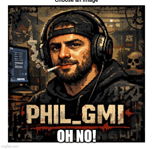 Oh no! | made w/ Imgflip meme maker