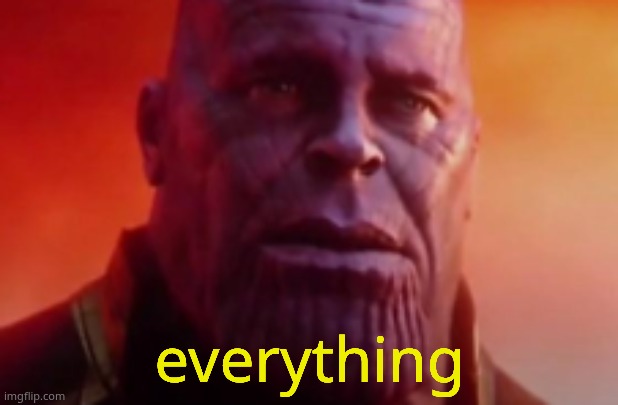everything | made w/ Imgflip meme maker