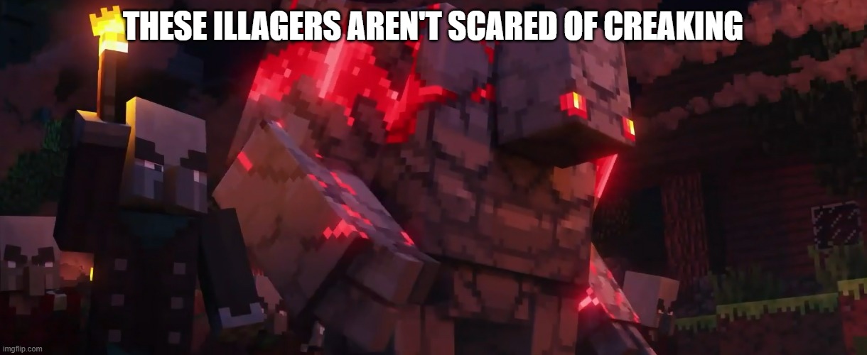 Minecraft Dungeons Pillager Raid | these illagers aren't scared of creaking | image tagged in minecraft dungeons pillager raid | made w/ Imgflip meme maker