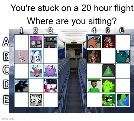 Choose an empty seat! | image tagged in 20 hour flight with coords | made w/ Imgflip meme maker