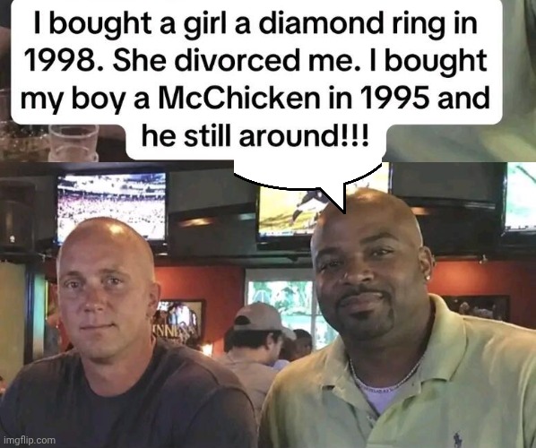 Bros are better than hos | image tagged in img 16 jpeg,friendship,loyalty | made w/ Imgflip meme maker