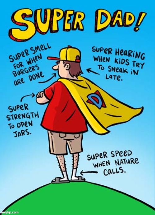 image tagged in dad,super,hero,superhero,father's day,happy father's day | made w/ Imgflip meme maker