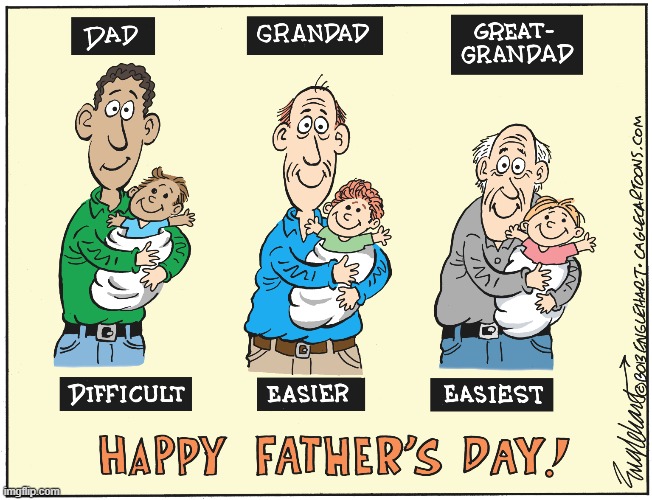 Happy Father's Day, everybody! | image tagged in dad,grandma,great grandpa,fathers,father's day,happy father's day | made w/ Imgflip meme maker