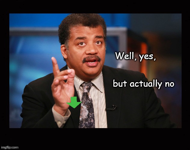 image tagged in well yes but actually no | made w/ Imgflip meme maker