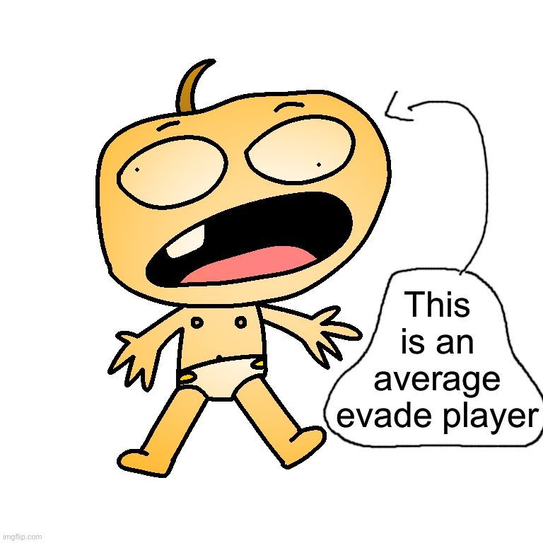 Average evade player (evaders for babies, but the comedy elevator is for man who uses deodorant) this is just my opinion | This is an average evade player | image tagged in evade,roblox,unpopular opinion | made w/ Imgflip meme maker