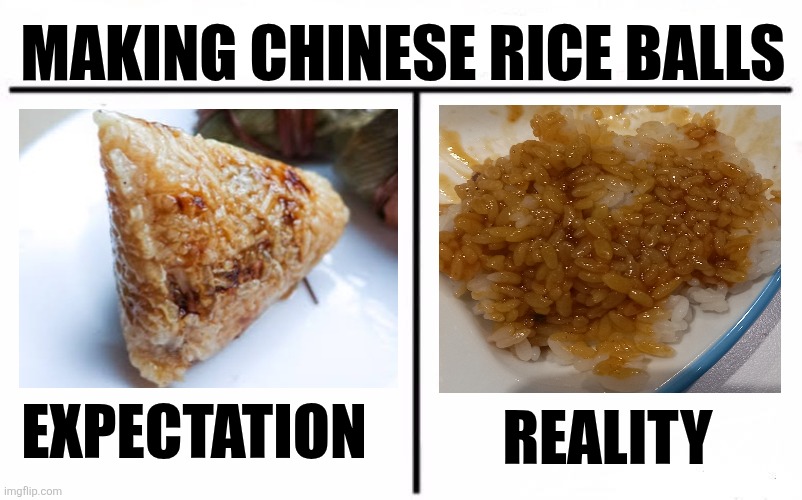 Who Would Win Blank | Making Chinese Rice Balls; Reality; Expectation | image tagged in memes,chinese,food | made w/ Imgflip meme maker