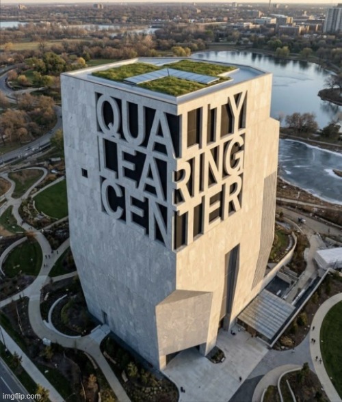 Meanwhile, in an Alternate Universe | image tagged in obama library,chicago,quality learing center | made w/ Imgflip meme maker
