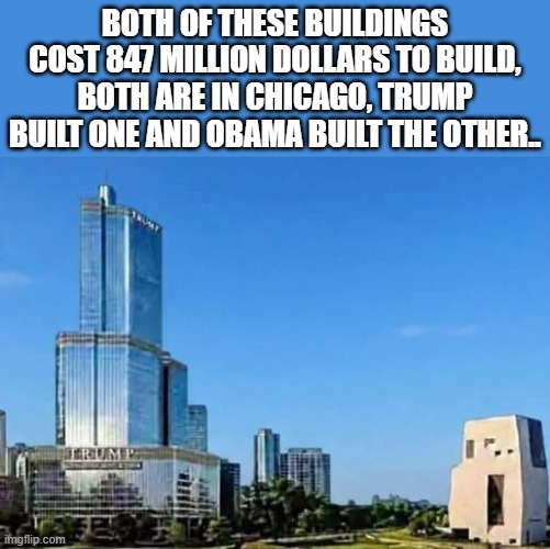 its pronounced  "Ly Barry" | both of these buildings cost 847 million dollars to build, both are in Chicago, trump built one and obama built the other.. | image tagged in stupid liberals,wasted,taxes,barack obama,task failed successfully | made w/ Imgflip meme maker