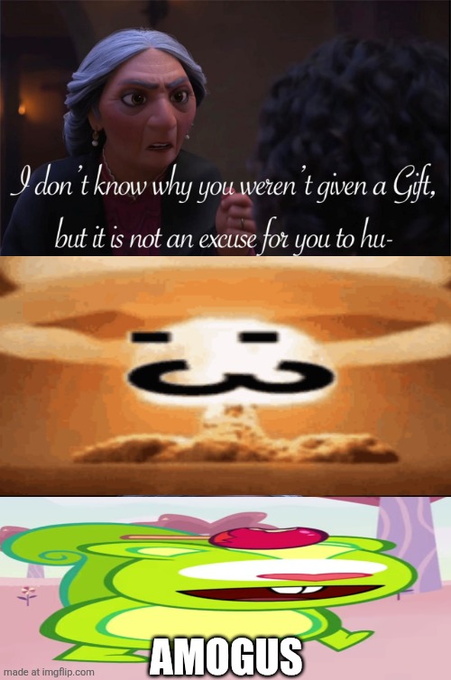 AMOGUS | AMOGUS | image tagged in who tells alma to stop blaming mirabel | made w/ Imgflip meme maker