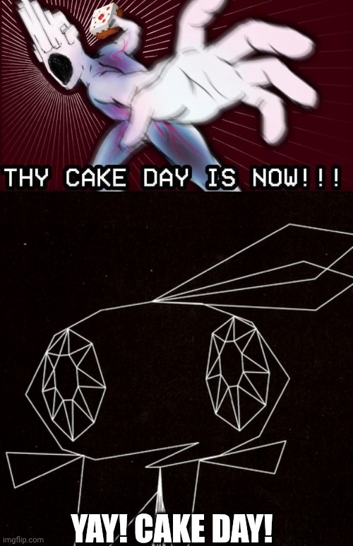 haven't posted in a while, but today's my cake day! i'm now 10! | Yay! Cake day! | image tagged in thy cake day is now,wowie,vib-ribbon | made w/ Imgflip meme maker