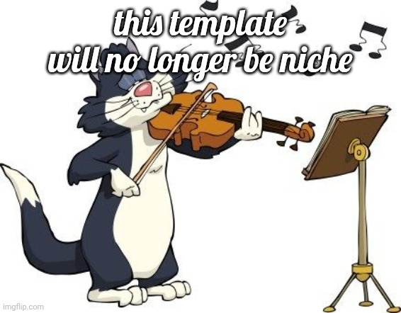 b | this template will no longer be niche | image tagged in yayayaya | made w/ Imgflip meme maker