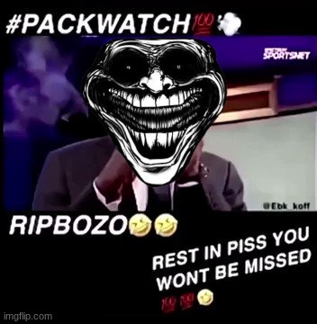 Rest in piss you won't be missed | image tagged in rest in piss you won't be missed | made w/ Imgflip meme maker