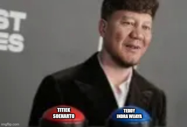 Titiek Soeharto; Teddy Indra Wijaya | image tagged in memes,choice,wife | made w/ Imgflip meme maker