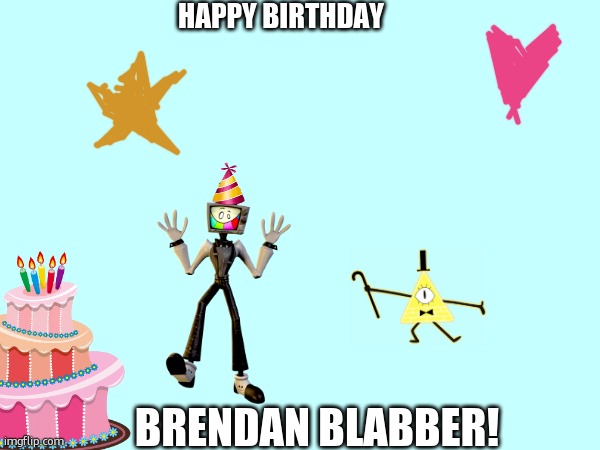 HAPPY BIRTHDAY TO AN AMAZING VA!!! | Happy birthday; Brendan Blabber! | image tagged in happy birthday,smg4 | made w/ Imgflip meme maker