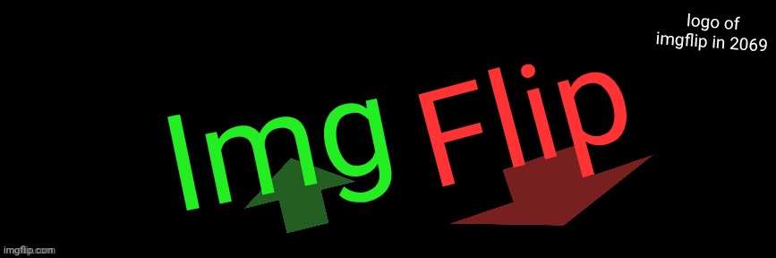 imgflip in 2069 | logo of imgflip in 2069; Flip; Img | image tagged in imgflip custom logo maker | made w/ Imgflip meme maker