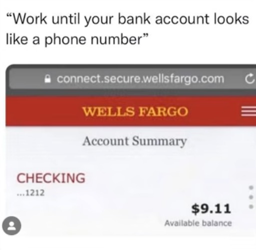 image tagged in memes,money,bank account,911,phone number,true | made w/ Imgflip meme maker