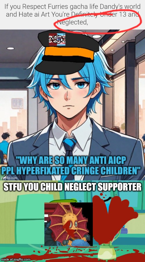 CHILD NEGLECT LEADS YOU TO JAIL, AZULADO | Stfu you child neglect supporter | image tagged in fliqpy kills mime | made w/ Imgflip meme maker