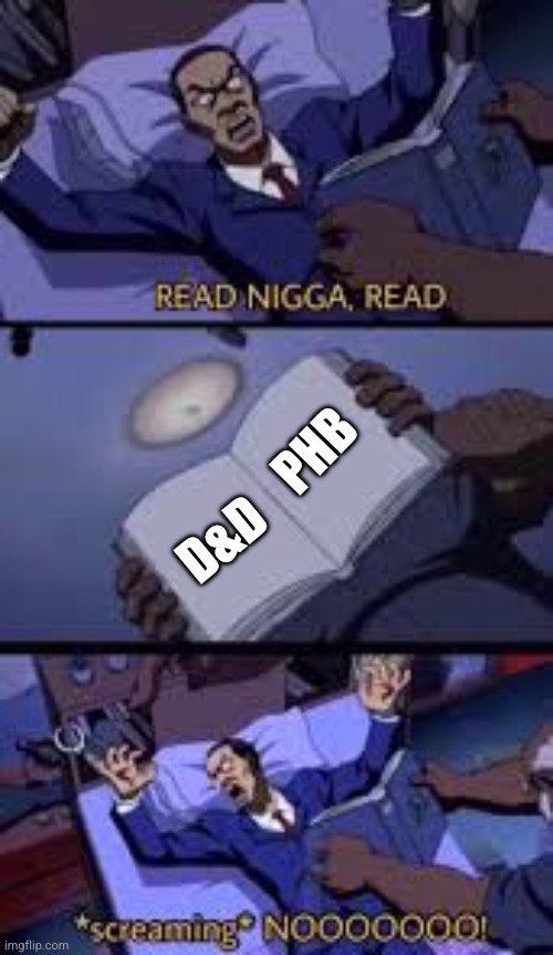 The Boondocks READ | D&D; PHB | image tagged in the boondocks read | made w/ Imgflip meme maker