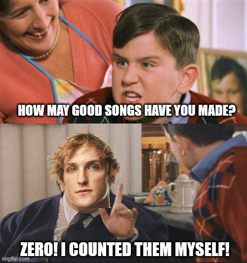 not one! | how may good songs have you made? zero! I counted them myself! | image tagged in how many are there,music,internet,youtuber,funny | made w/ Imgflip meme maker