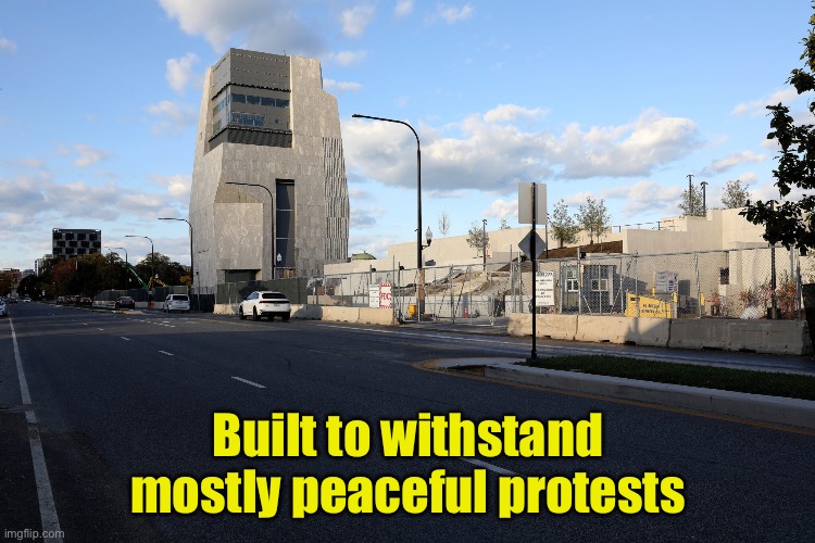 Obama knows his base | Built to withstand mostly peaceful protests | image tagged in obama center,riots,arson,blm | made w/ Imgflip meme maker