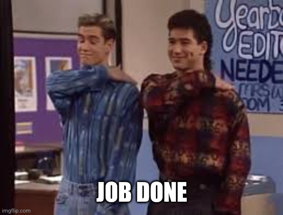 Pat on the Back | Job done | image tagged in pat on the back | made w/ Imgflip meme maker