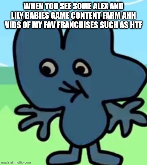 2 popeyes biscuit no drink | When you see some alex and lily babies game content farm ahh vids of my fav franchises such as htf | image tagged in 2 popeyes biscuit no drink | made w/ Imgflip meme maker