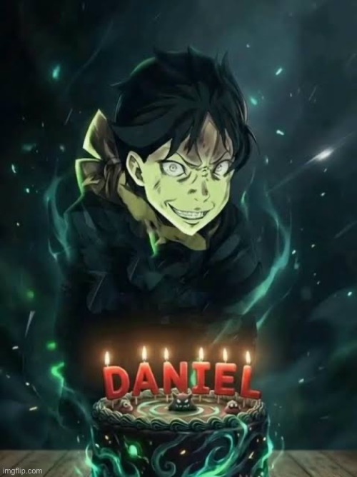 Happy birthday Daniel | image tagged in happy birthday daniel | made w/ Imgflip meme maker