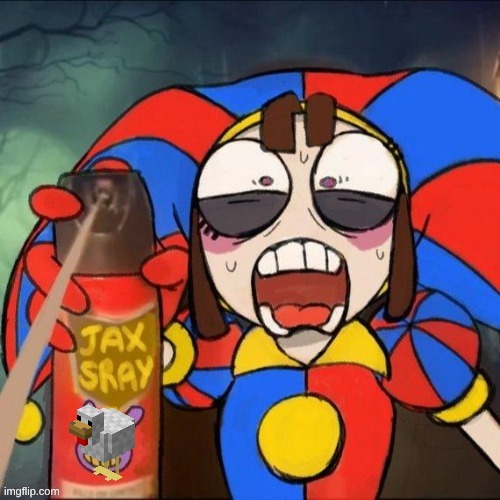 Jax Spray | image tagged in jax spray | made w/ Imgflip meme maker