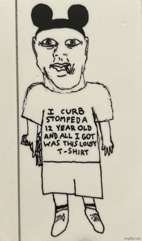 I curb stomped a 12 year old and all i got was this lousy t-shir | image tagged in i curb stomped a 12 year old and all i got was this lousy t-shir | made w/ Imgflip meme maker