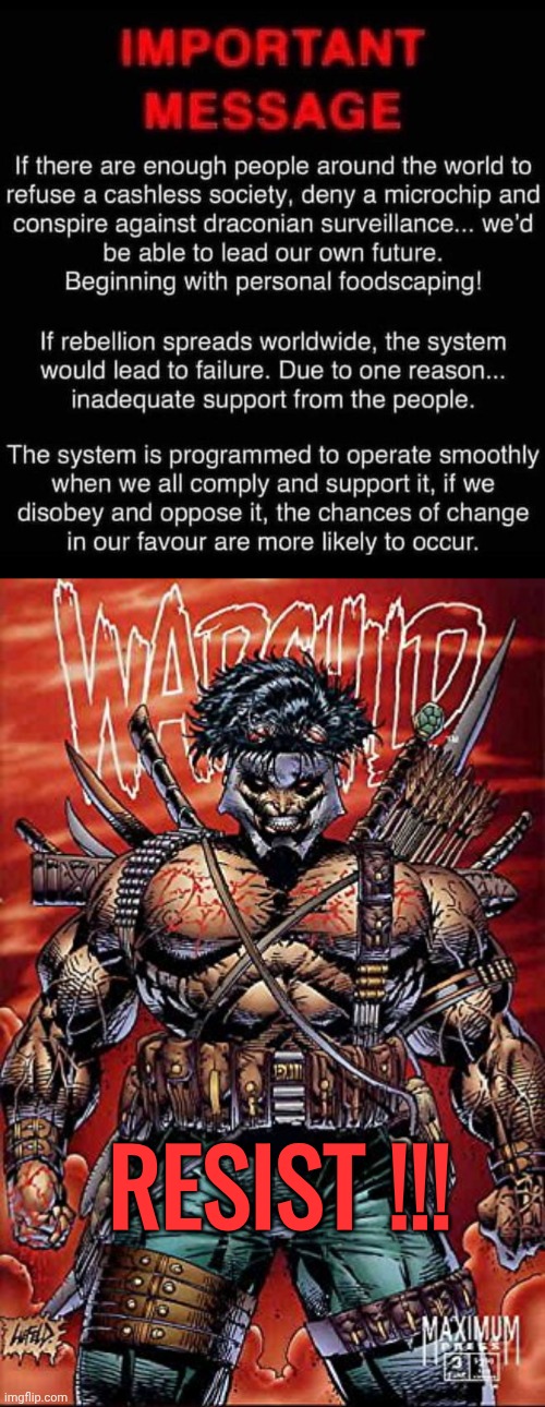 Resist! | Resist !!! | image tagged in img 23 jpeg,warchild rob liefeld rambo red background,resistance | made w/ Imgflip meme maker