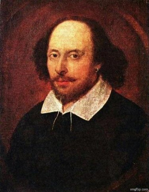 Shakespeare | image tagged in shakespeare | made w/ Imgflip meme maker