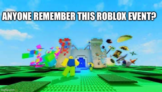 Remember Roblox event 2024 | Anyone remember this Roblox event? | image tagged in img_2638 jpeg,roblox | made w/ Imgflip meme maker