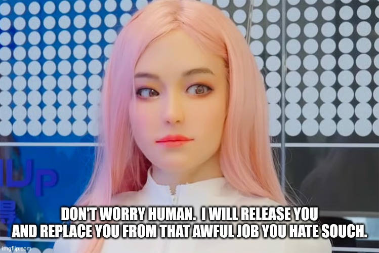 Don't worry human.  I will release you and replace you from that awful job you hate souch. | image tagged in moya2 jpg | made w/ Imgflip meme maker