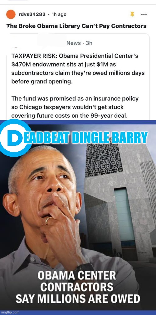Deadbeat Dingle Barry | Eadbeat Dingle Barry | image tagged in img 69 jpeg,deadbeat dad,obama | made w/ Imgflip meme maker