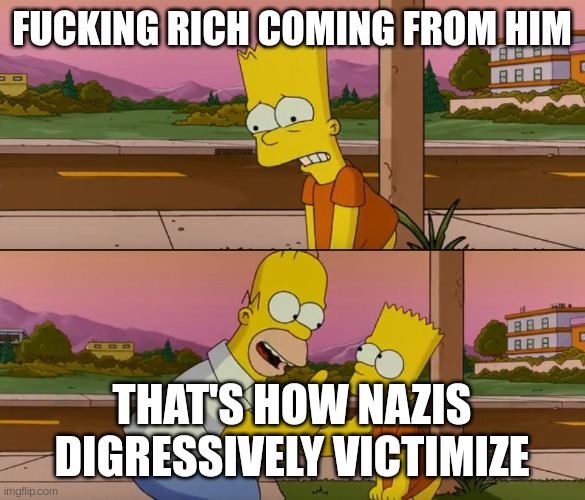 That's how Nazis Digressively victimize