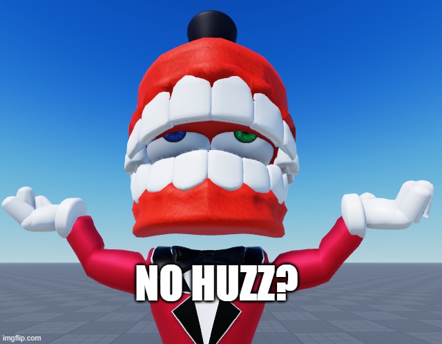 no huzz? | no huzz? | image tagged in tadc,the amazing digital circus | made w/ Imgflip meme maker