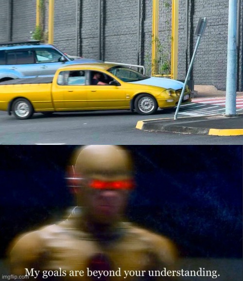 Falcon Uute | image tagged in my goals are beyond your understanding,ford | made w/ Imgflip meme maker