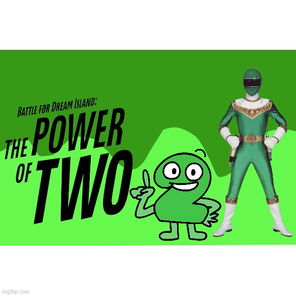 BFDI:The Power Of Two (Power Rangers Zeo Style) | image tagged in power rangers,bfdi,animation,two,style | made w/ Imgflip meme maker