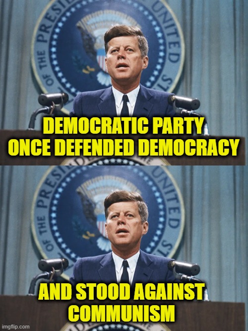 Save the Democratic Party! | Democratic Party
once defended democracy; And stood against
Communism | image tagged in democratic party | made w/ Imgflip meme maker