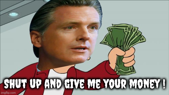 Shut up and give me your money ! | image tagged in memes,shut up and take my money fry | made w/ Imgflip meme maker