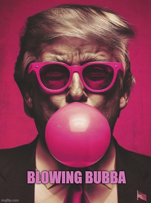 Blowing Bubba | made w/ Imgflip meme maker