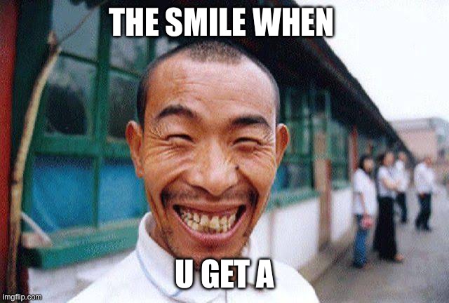 Man smiling | The smile when; U get A | image tagged in man smiling | made w/ Imgflip meme maker