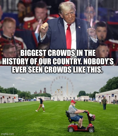 IMG_3091.jpeg | Biggest crowds in the history of our country. Nobody’s ever seen crowds like this. | image tagged in img_3091 jpeg | made w/ Imgflip meme maker