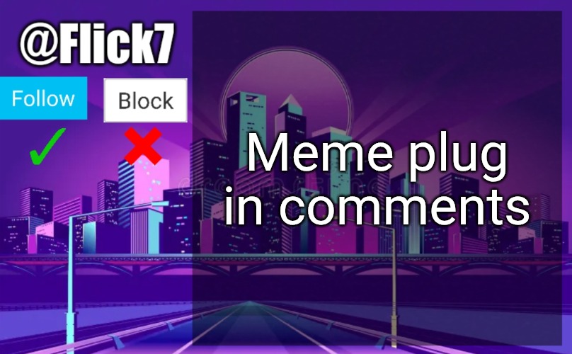 Flick7 Announcement Template | Meme plug in comments | image tagged in flick7 announcement template,meme plug,plug,comments,upvote,memes | made w/ Imgflip meme maker