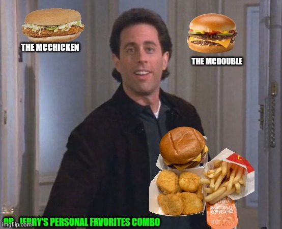 Jerry's McDonald's favorites! | image tagged in jerry's mcdonald's favorites | made w/ Imgflip meme maker