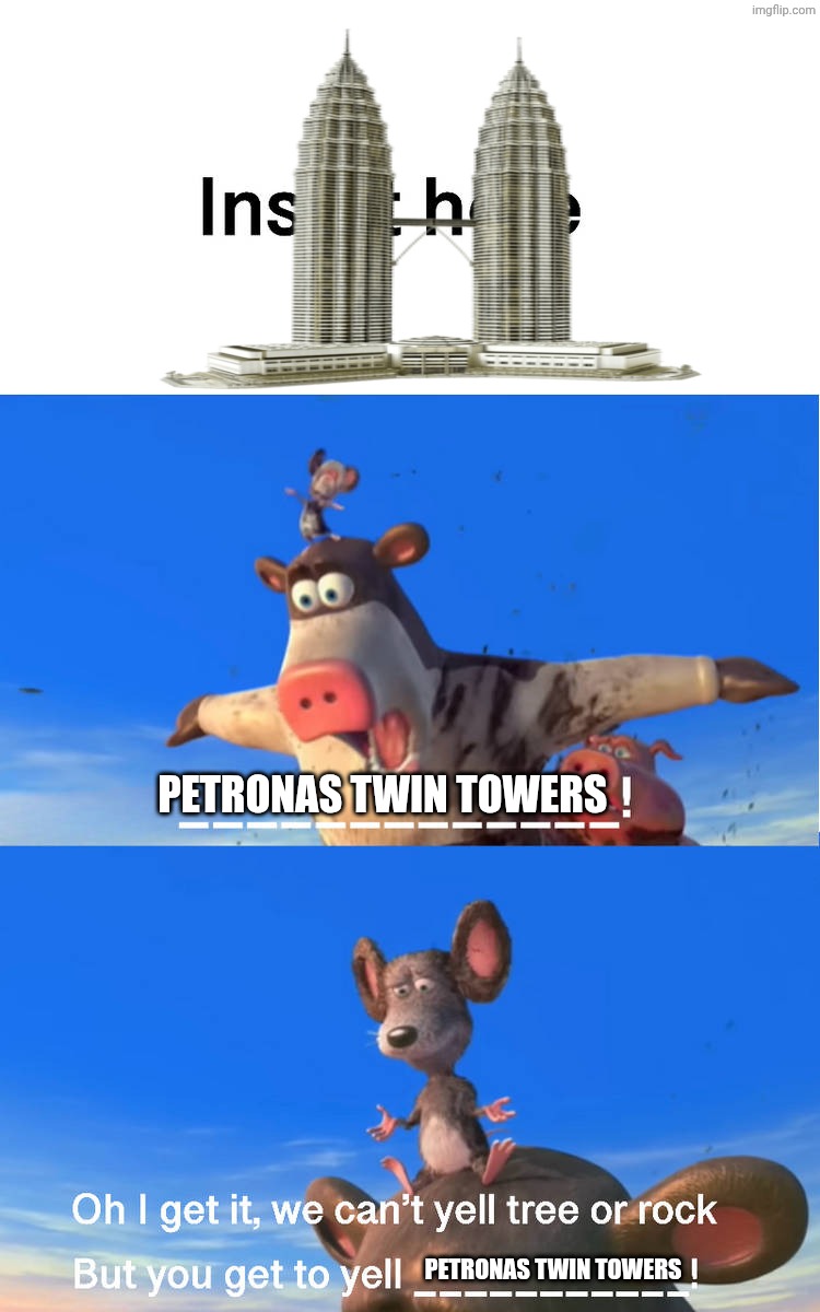 Otis yells petronas twin towers | petronas twin towers; petronas twin towers | image tagged in otis yells what,deviantart,barnyard,back at the barnyard,memes,petronas twin towers | made w/ Imgflip meme maker