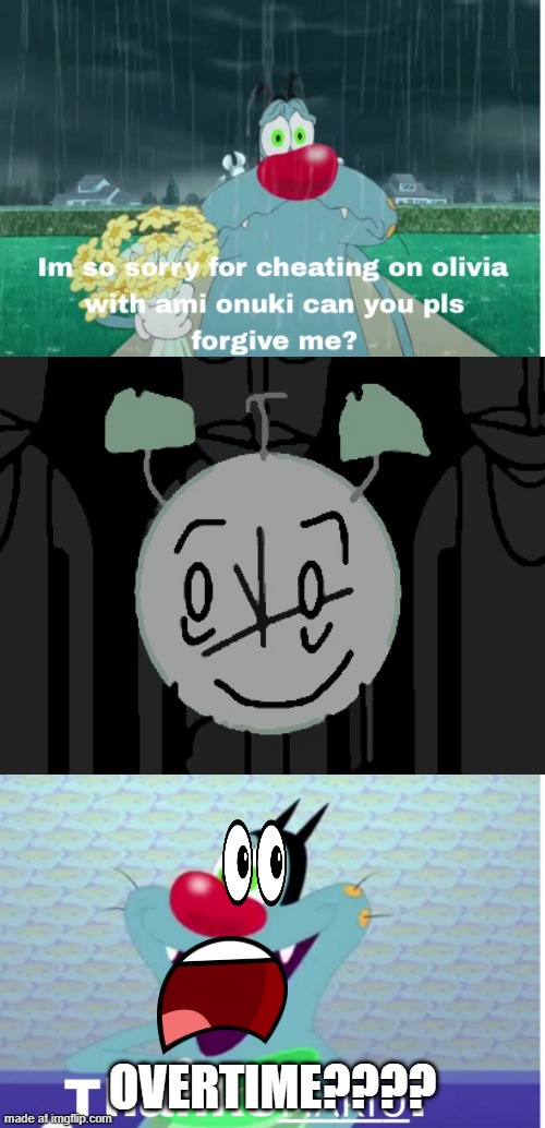 Inspired by Ruin this fill in meme 575 | OVERTIME???? | image tagged in ruin this trash for fandom_memes lol | made w/ Imgflip meme maker