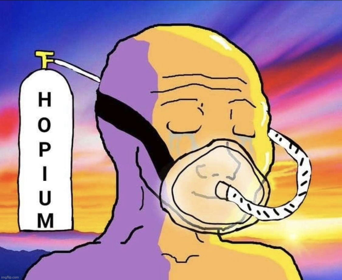 h o p i u m | image tagged in h o p i u m | made w/ Imgflip meme maker
