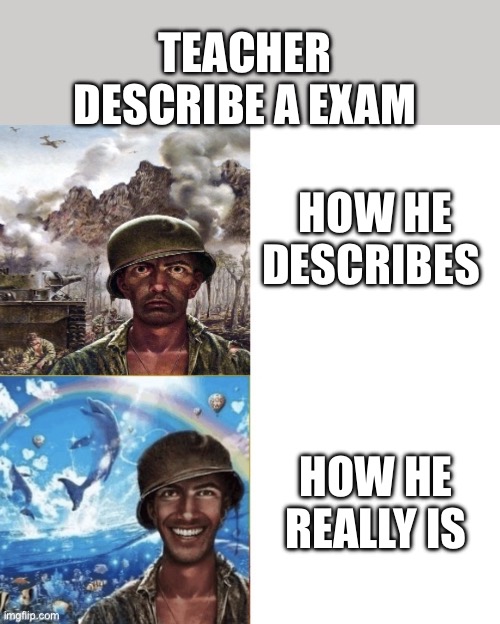 Exam belike | Teacher describe a exam; How he describes; How he really is | image tagged in ptsd hotline bling,fun,meme,exam,school | made w/ Imgflip meme maker