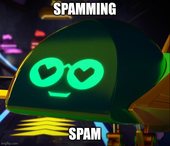 Spam | Spamming; Spam | image tagged in goldie 1 webp | made w/ Imgflip meme maker